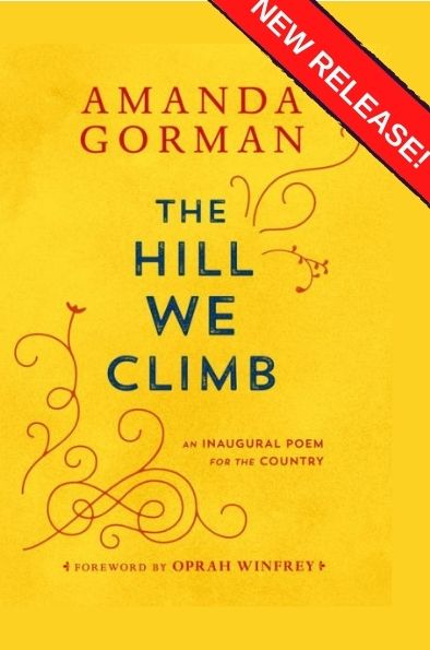 The Hill We Climb: An Inaugural Poem for the Country