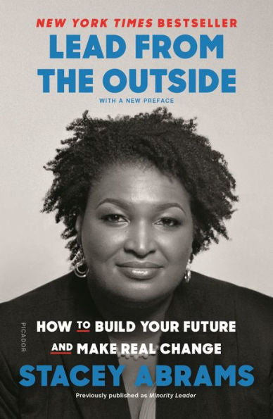 Lead From the Outside: How to Build Your Future and Make Real Change