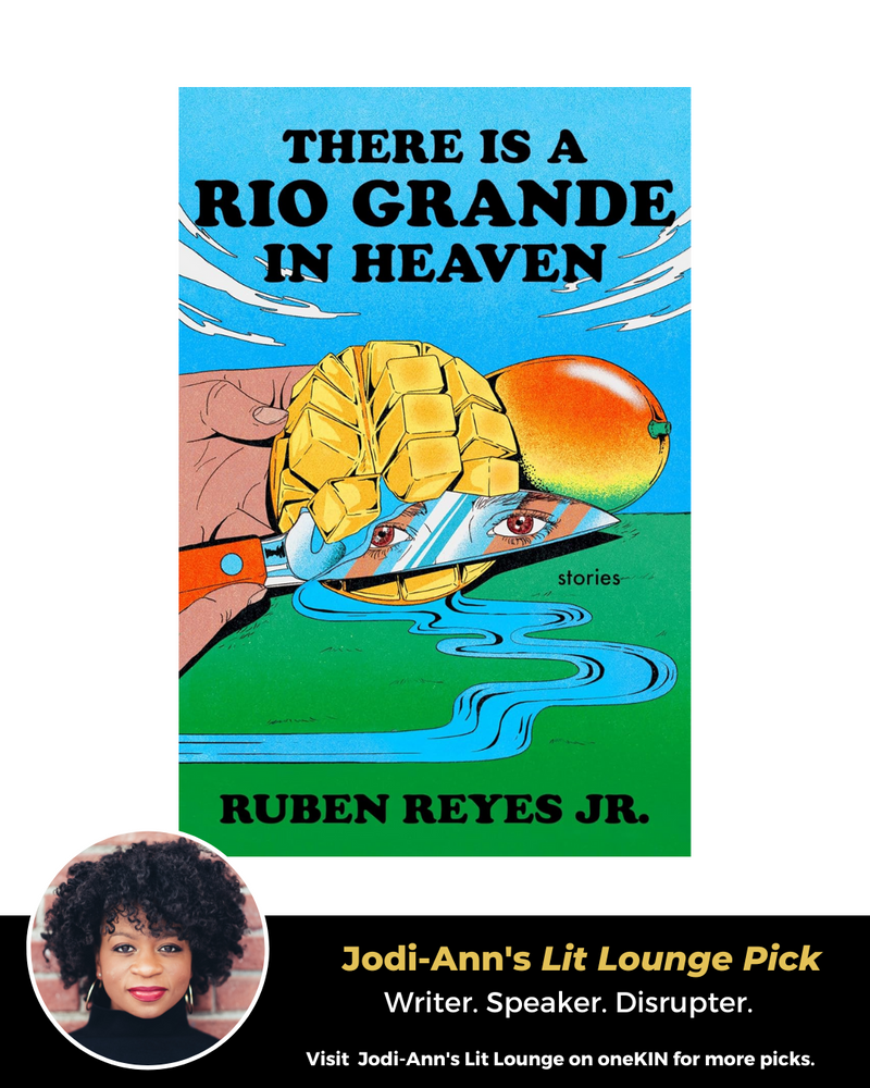 There is a Rio Grande in Heaven: Stories (Presale)