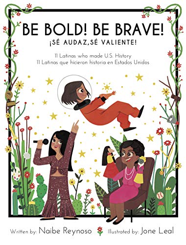 Be Bold! Be Brave! 11 Latinas who made U.S. History