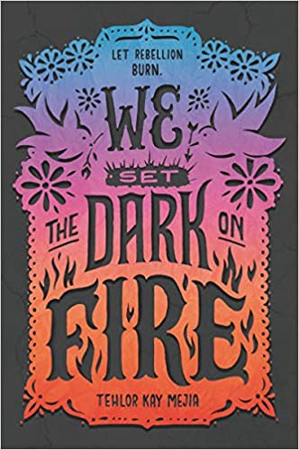 We Set the Dark on Fire