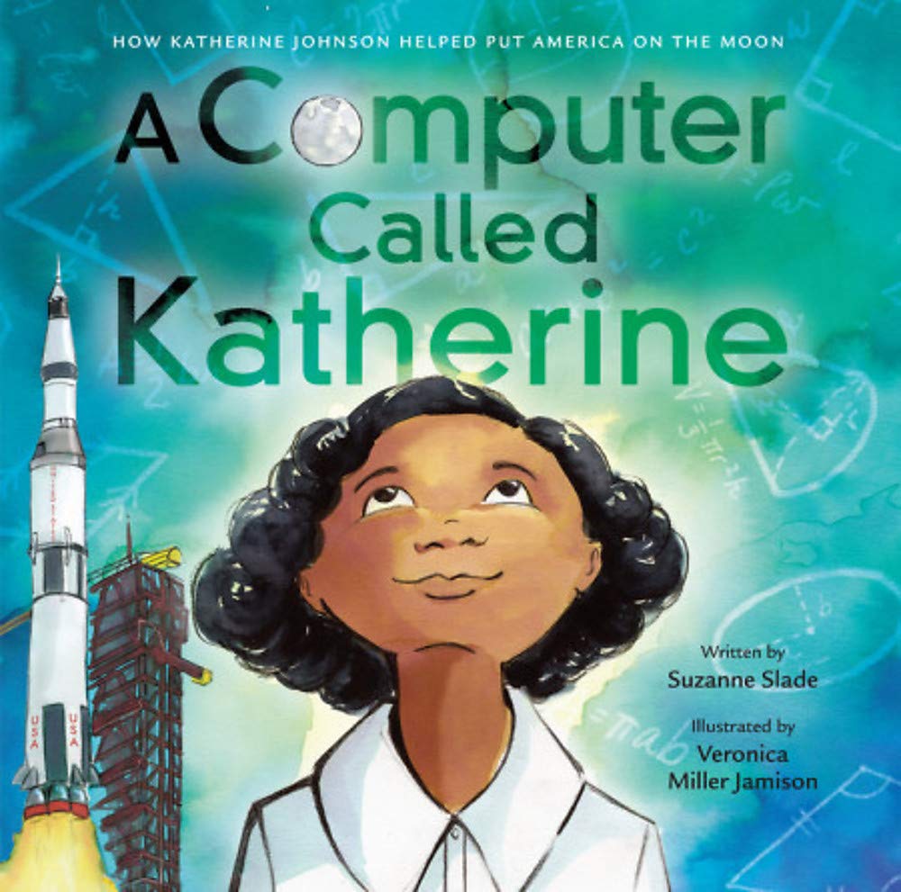 
            
                Load image into Gallery viewer, A Computer Called Katherine: How Katherine Johnson Helped Put America on the Moon
            
        