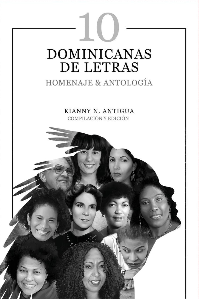 
            
                Load image into Gallery viewer, 10 Dominicanas de Letras: Homenaje &amp;amp; Antología
            
        