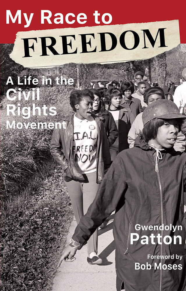 My Race to Freedom: A Life in the Civil Rights Movement