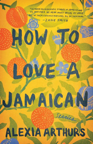 
            
                Load image into Gallery viewer, How to Love a Jamaican: Stories
            
        