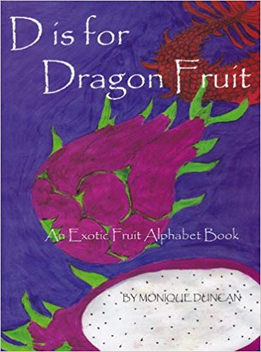 D is for Dragon Fruit