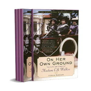 On Her Own Ground: The Life and Times of Madam C.J. Walker