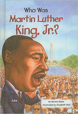 Who Was Martin Luther King, Jr? (Children's Book)