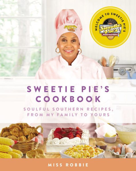 
            
                Load image into Gallery viewer, Sweetie Pie&amp;#39;s Cookbook: Soulful Southern Recipes, from My Family to Yours
            
        